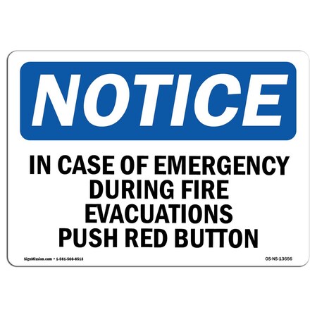 Signmission OSHA Sign, In Case Of Emergency During Fire Evacuations, 18in X 12in Alum, 12" W, 18" L, Landscape OS-NS-A-1218-L-13656